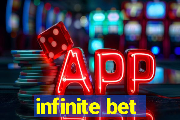 infinite bet